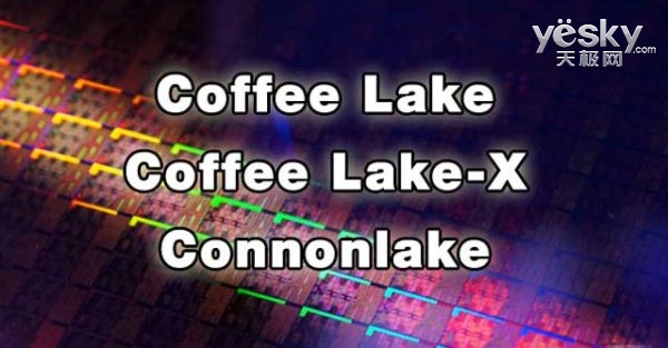 Intel Coffee Lake2018:14nm