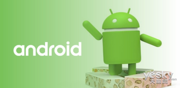 43?ȸ轫Android7.1.2 Nougat汾